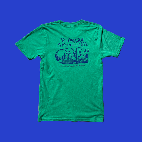 You've Got A Friend in Pennsylvania T-Shirt