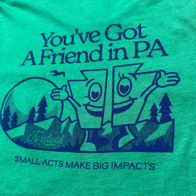 You've Got A Friend in Pennsylvania T-Shirt